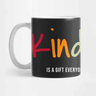 Kindness is a gift graphic Mug